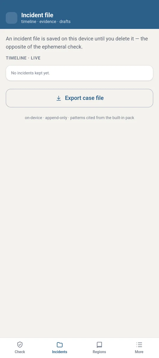 Keep an optional case file on the device, append-only and exportable, the opposite of the ephemeral check.