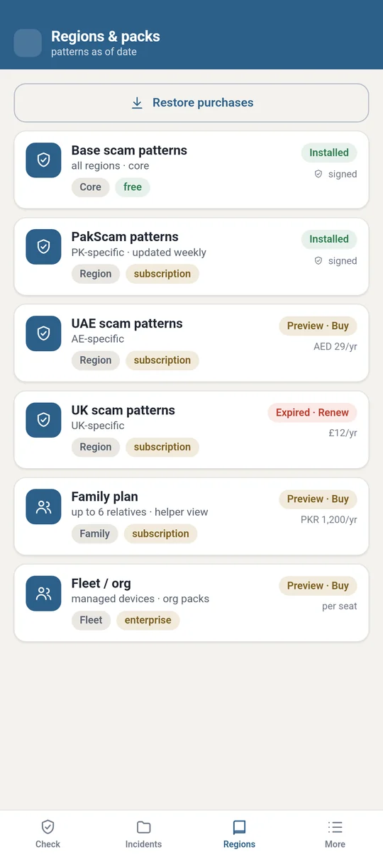 Signed scam-pattern packs by region, from a free global core to regional sets across the UK, the Gulf, and Pakistan, with family and fleet plans. Patterns are cited, not a black-box score.